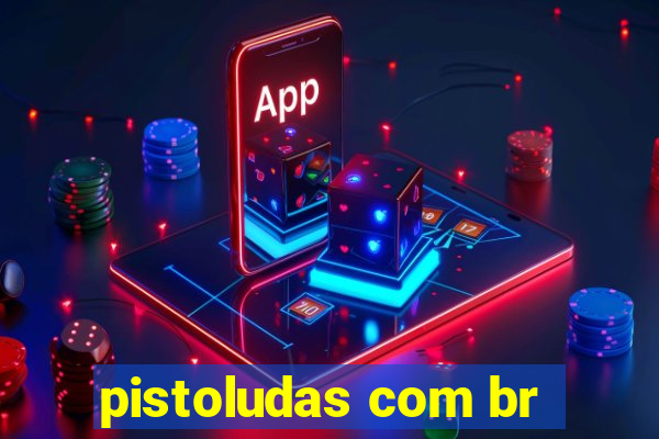 pistoludas com br